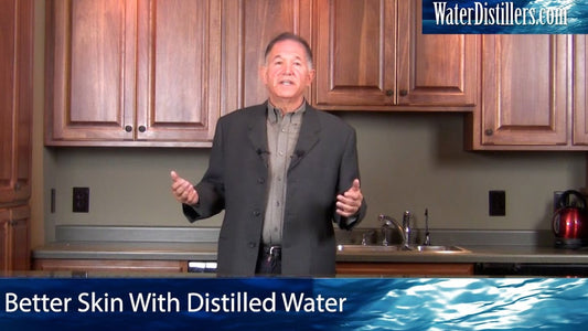 Better Skin With Distilled Water