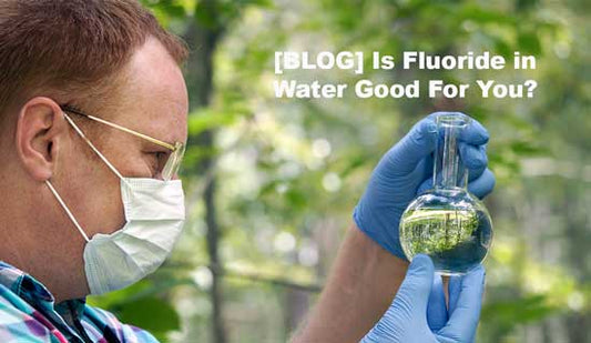 Is Fluoride In Water Good For You?